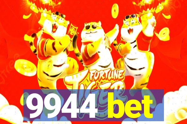 9944 bet